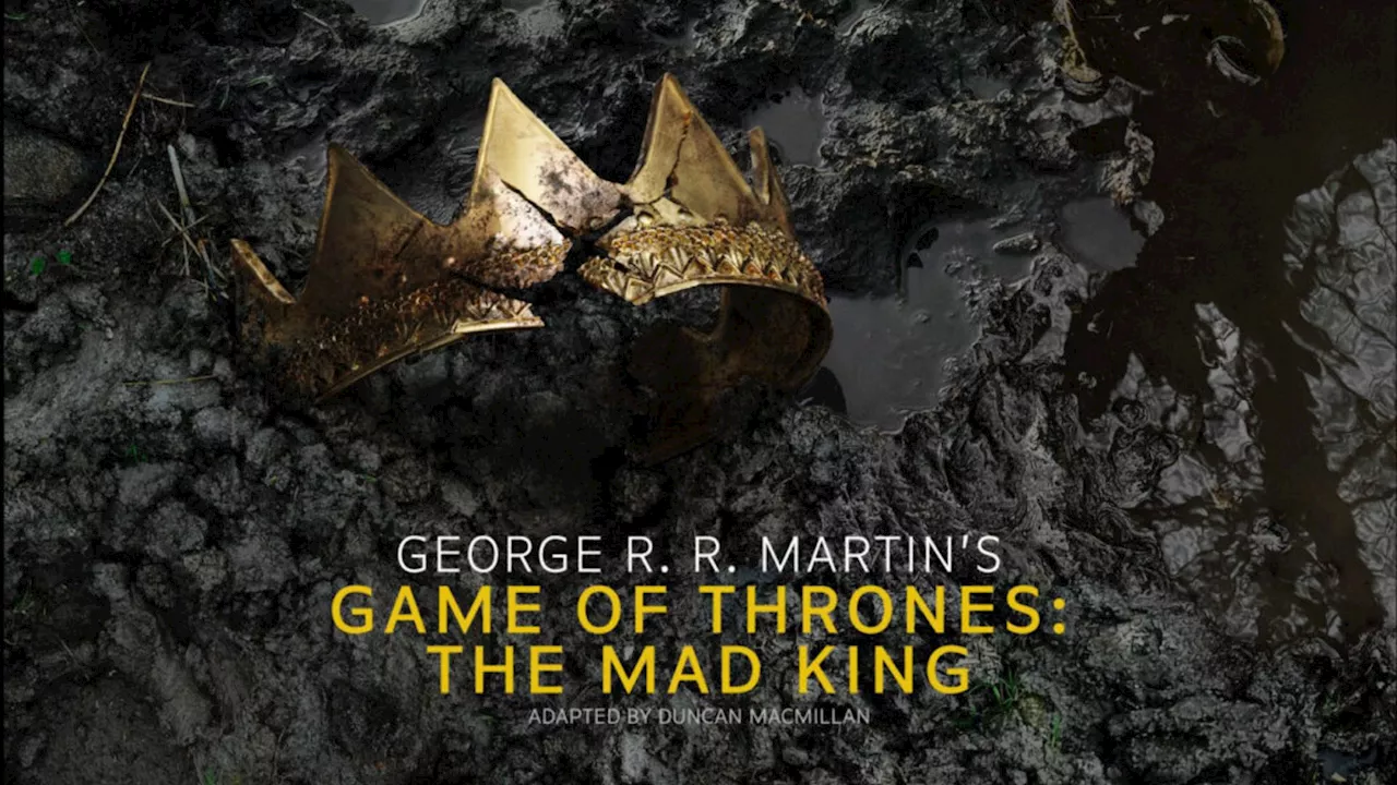 Westeros Hits the Stage: Game of Thrones Prequel Debuts at Royal Shakespeare Theatre